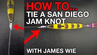 Every Angler Should Know This Knot – San Diego Jam Explained